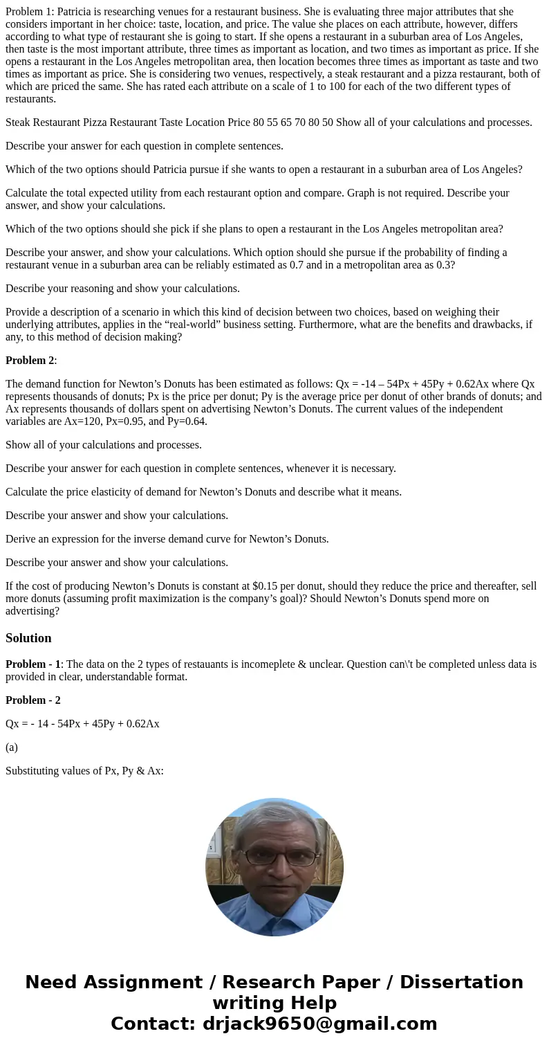 Problem 1: Patricia is researching venues for a restaurant business. She is evaluating three major attributes that she considers important in her choice: taste, Problem 1: Patricia is researching venues for a restaurant business. She is evaluating three major attributes that she considers important in her choice: taste,