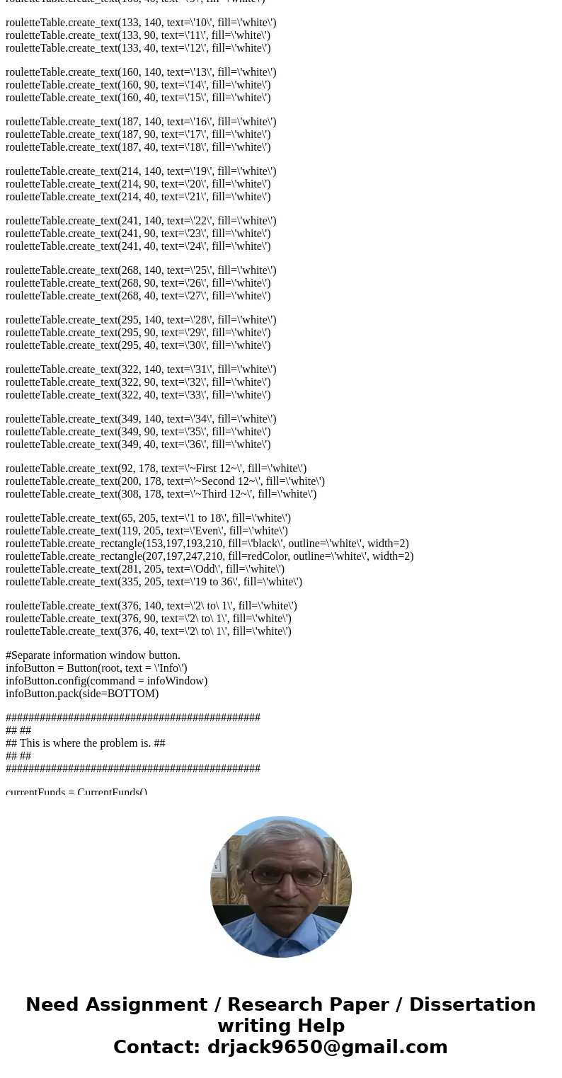Problem: You are to develop a program that simulates playing roulette. The roulette wheel will be a modified version of an actual roulette wheel. It will only c Problem: You are to develop a program that simulates playing roulette. The roulette wheel will be a modified version of an actual roulette wheel. It will only c