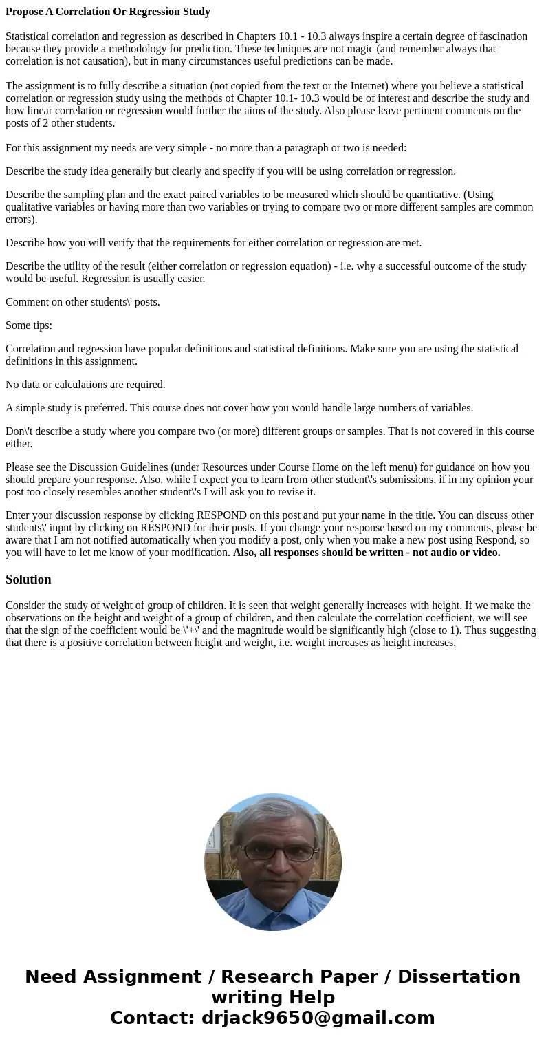 Propose A Correlation Or Regression Study Statistical correlation and regression as described in Chapters 10.1 - 10.3 always inspire a certain degree of fascina Propose A Correlation Or Regression Study Statistical correlation and regression as described in Chapters 10.1 - 10.3 always inspire a certain degree of fascina
