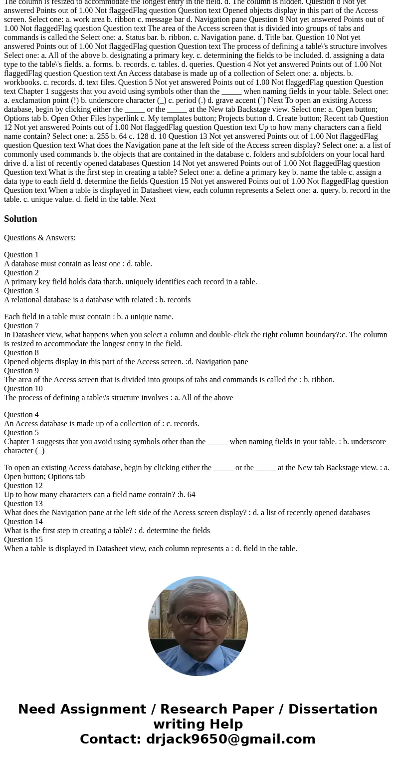 Question 1 Not yet answered Points out of 1.00 Not flaggedFlag question Question text A database must contain as least one Select one: a. report. b. form. c. qu Question 1 Not yet answered Points out of 1.00 Not flaggedFlag question Question text A database must contain as least one Select one: a. report. b. form. c. qu