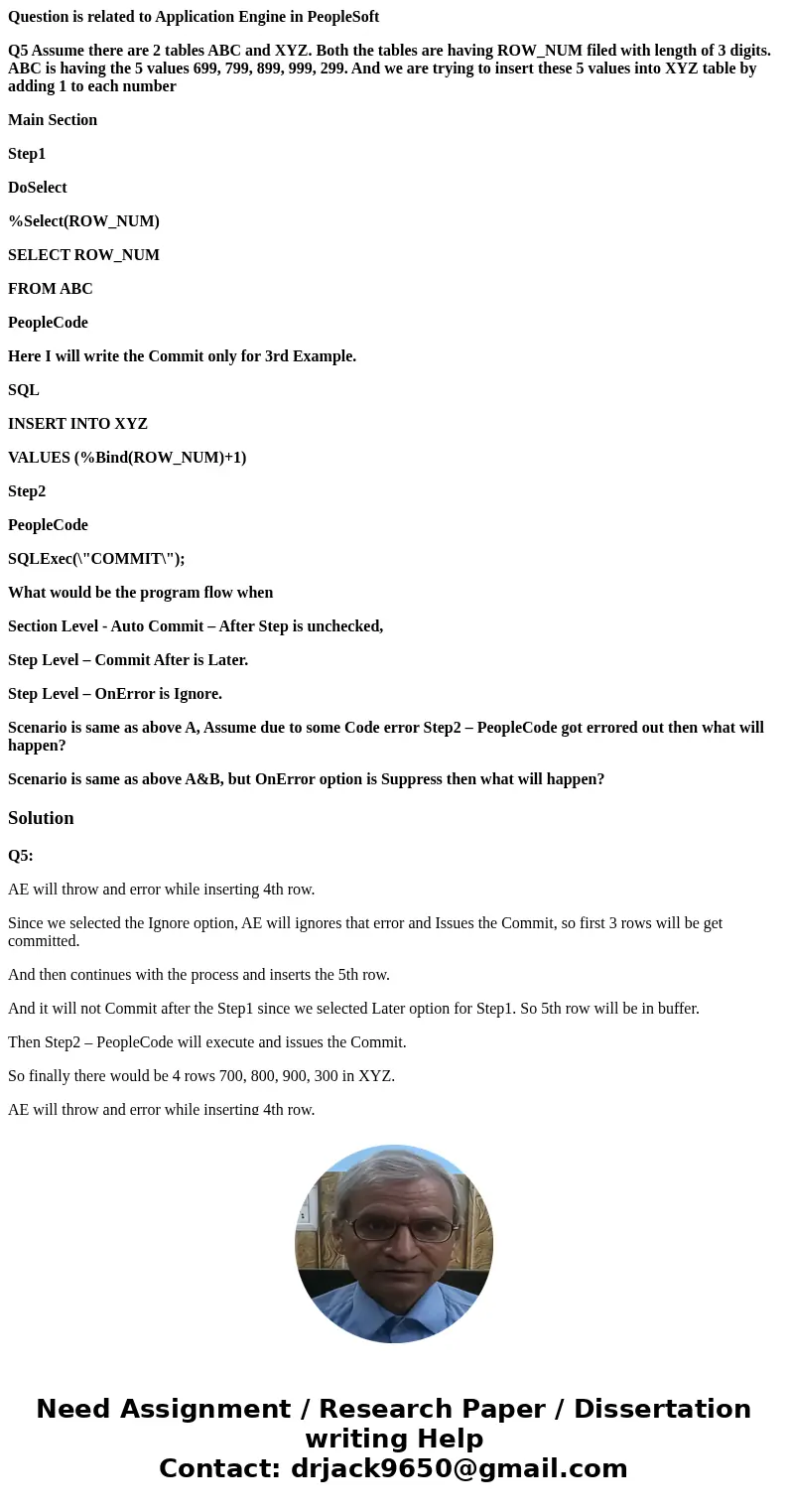 Question is related to Application Engine in PeopleSoft Q5 Assume there are 2 tables ABC and XYZ. Both the tables are having ROW_NUM filed with length of 3 digi Question is related to Application Engine in PeopleSoft Q5 Assume there are 2 tables ABC and XYZ. Both the tables are having ROW_NUM filed with length of 3 digi