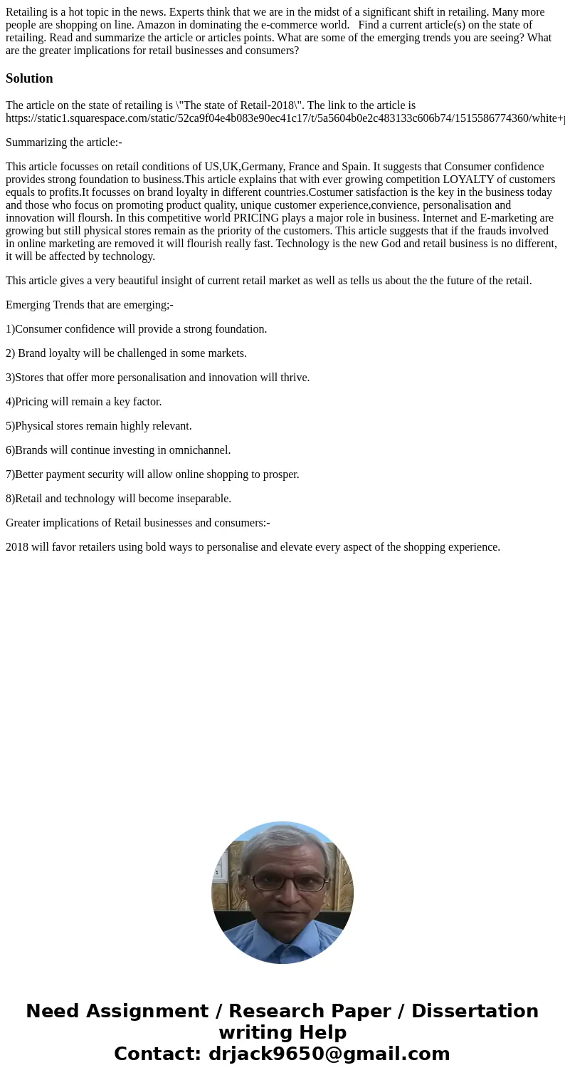 Retailing is a hot topic in the news. Experts think that we are in the midst of a significant shift in retailing. Many more people are shopping on line. Amazon  Retailing is a hot topic in the news. Experts think that we are in the midst of a significant shift in retailing. Many more people are shopping on line. Amazon