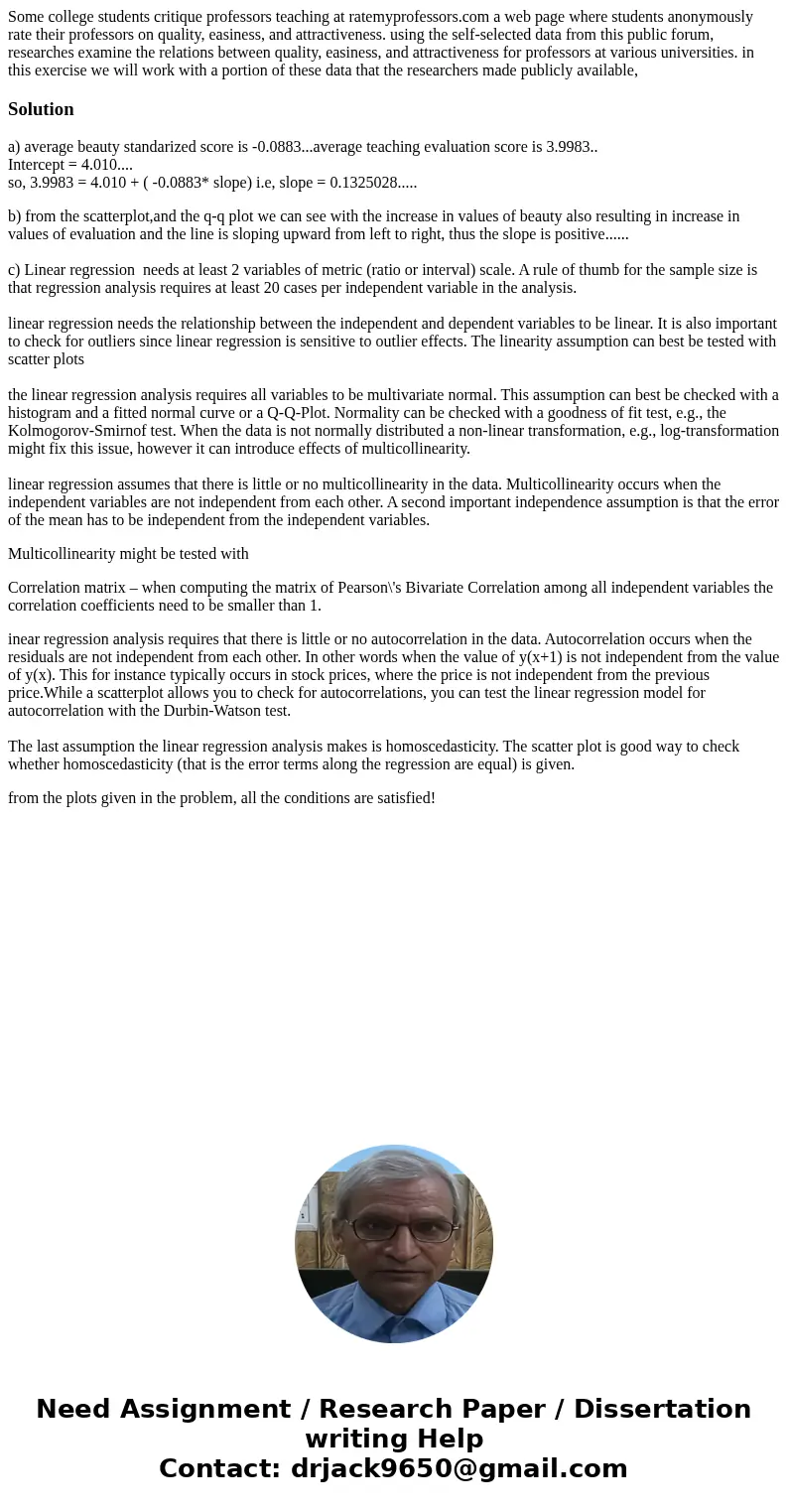 Some college students critique professors teaching at ratemyprofessors.com a web page where students anonymously rate their professors on quality, easiness, an Some college students critique professors teaching at ratemyprofessors.com a web page where students anonymously rate their professors on quality, easiness, an