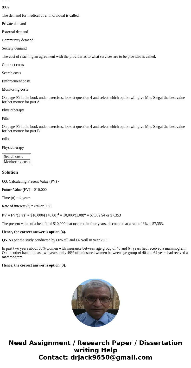 The cost of contracting that is associated with determining the specifications of the services needed and the prices of those services is called: Search costs M The cost of contracting that is associated with determining the specifications of the services needed and the prices of those services is called: Search costs M