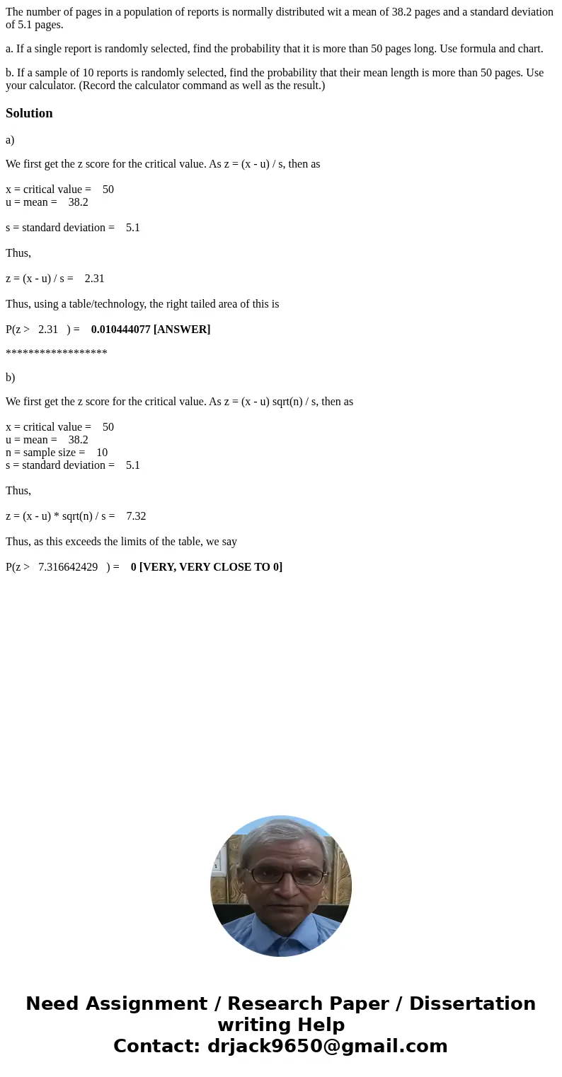 The number of pages in a population of reports is normally distributed wit a mean of 38.2 pages and a standard deviation of 5.1 pages. a. If a single report is  The number of pages in a population of reports is normally distributed wit a mean of 38.2 pages and a standard deviation of 5.1 pages. a. If a single report is