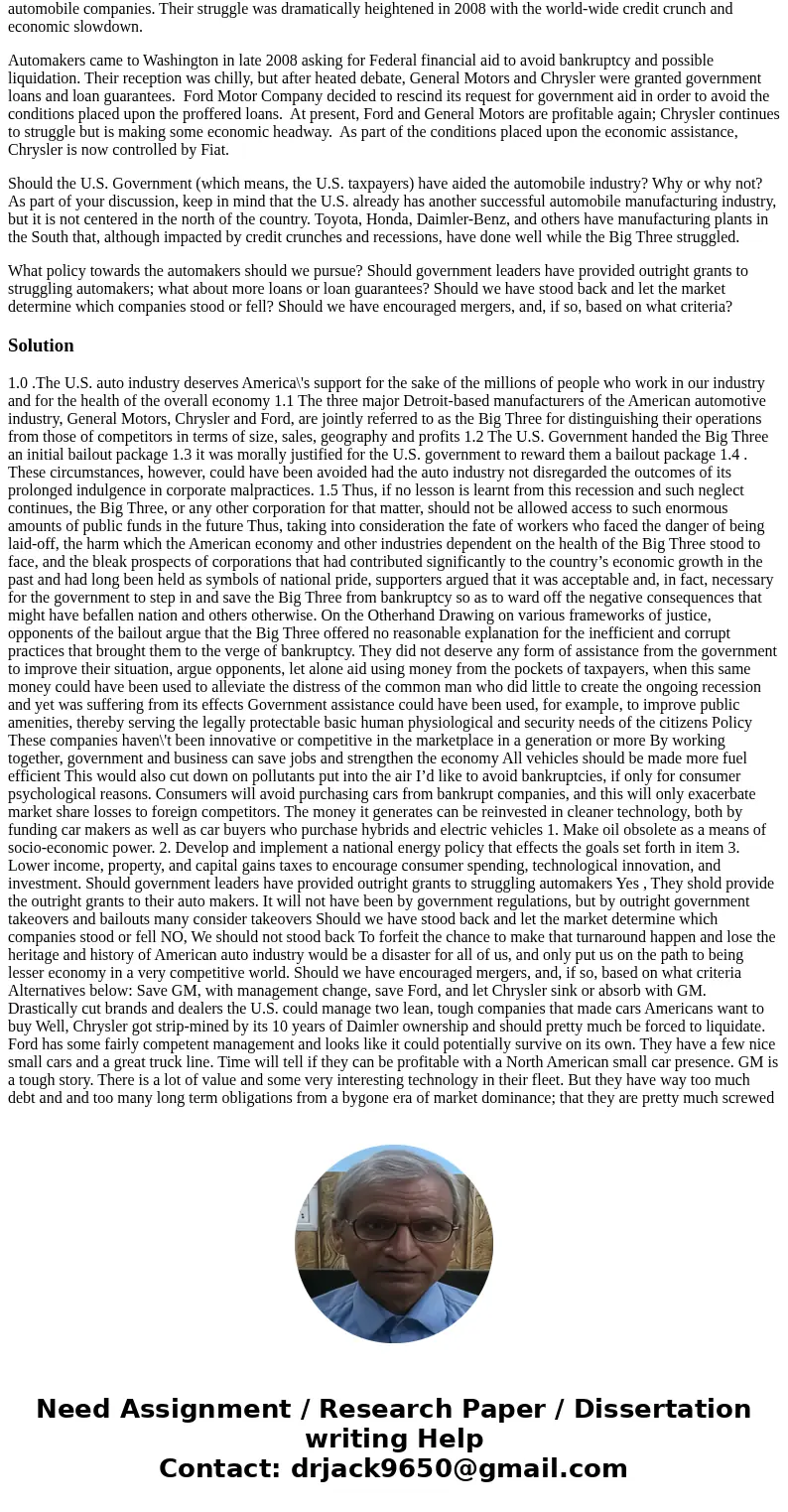 The traditional U.S. auto industry (the Big Three) has struggled for many years against competition from foreign-owned automobile companies. Their struggle was The traditional U.S. auto industry (the Big Three) has struggled for many years against competition from foreign-owned automobile companies. Their struggle was