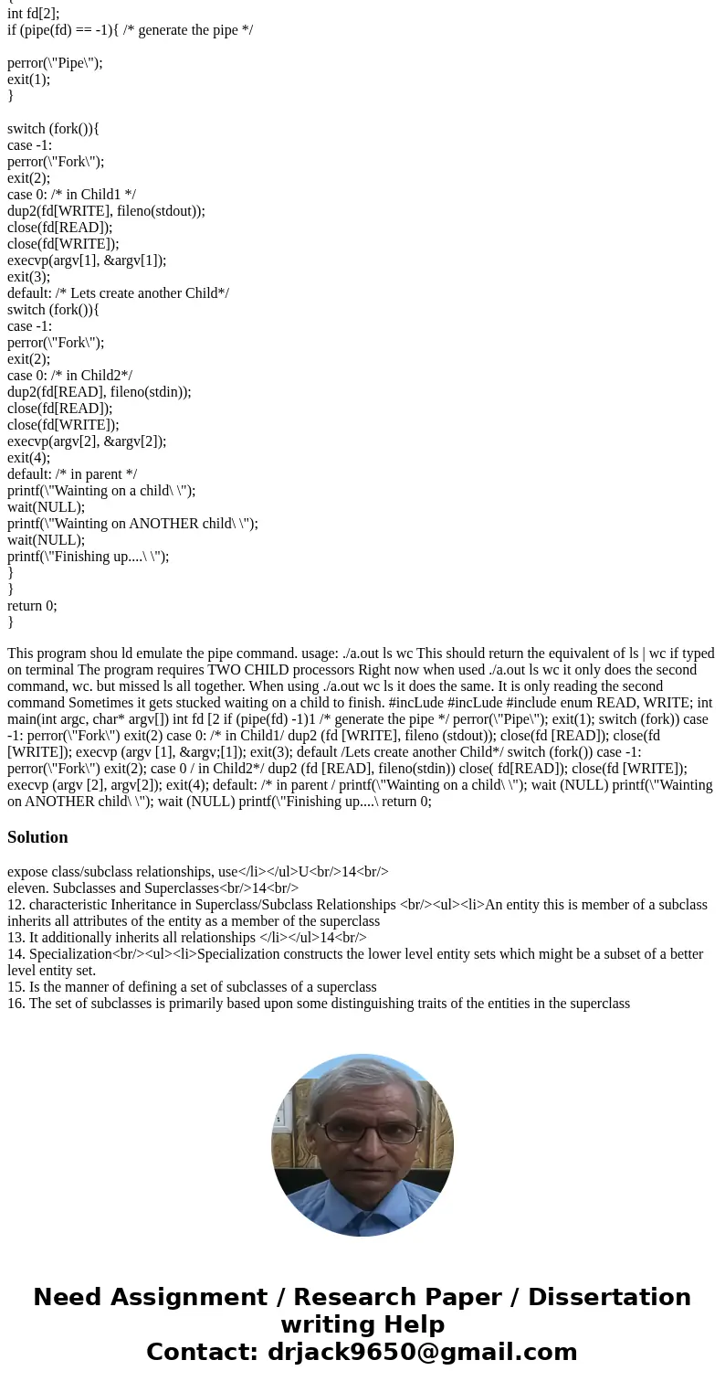 /* This program should emulate the pipe command. usage: ./a.out ls wc This should return the equivalent of ls | wc if typed on terminal. The program requires TW /* This program should emulate the pipe command. usage: ./a.out ls wc This should return the equivalent of ls | wc if typed on terminal. The program requires TW