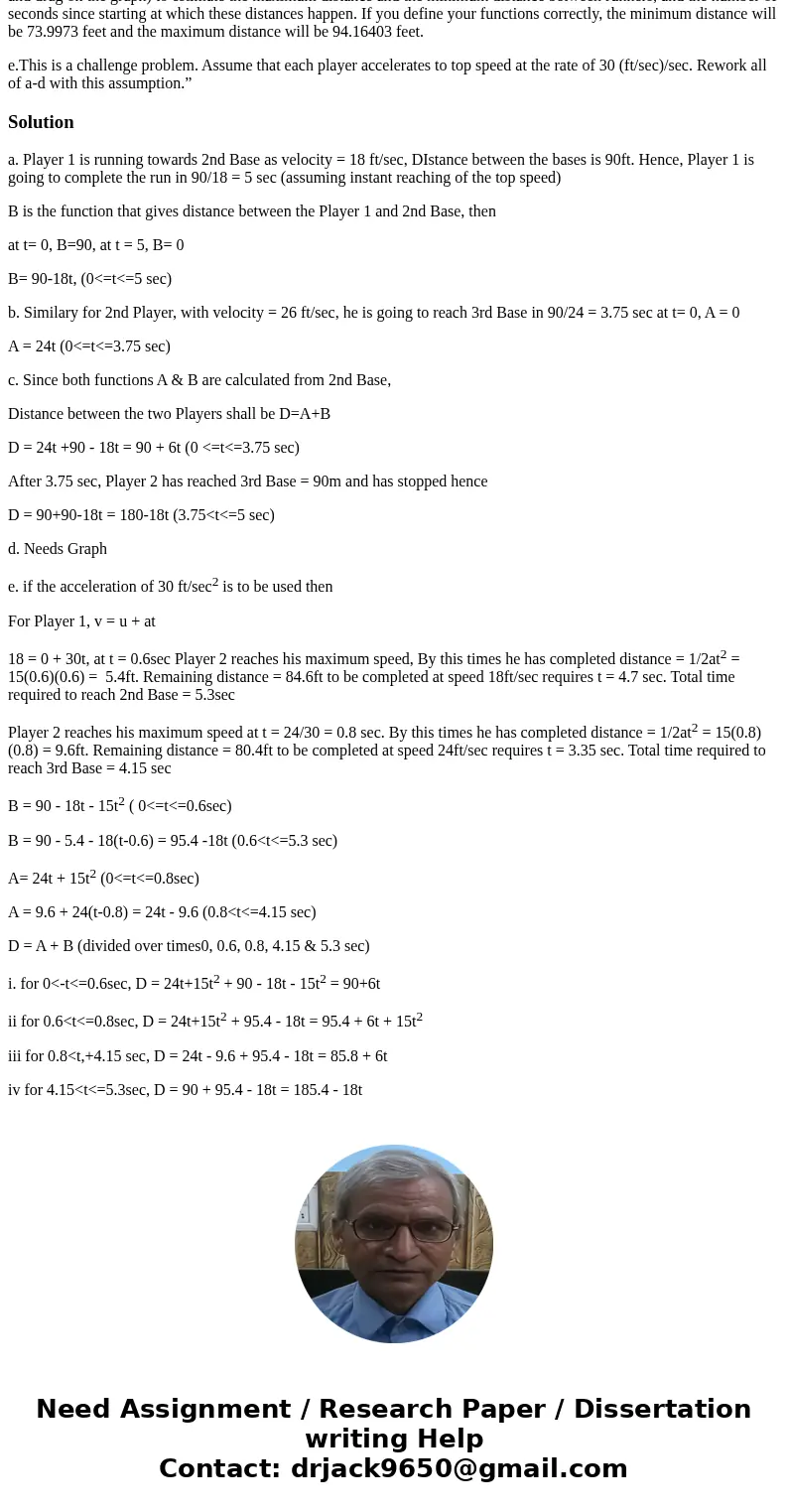 “two baseball players, one on 1st base (Player 1) and one on 2nd base (Player 2). Player 1 runs at 18 ft/sec. Player 2 runs at 26 ft/sec. The distance between b