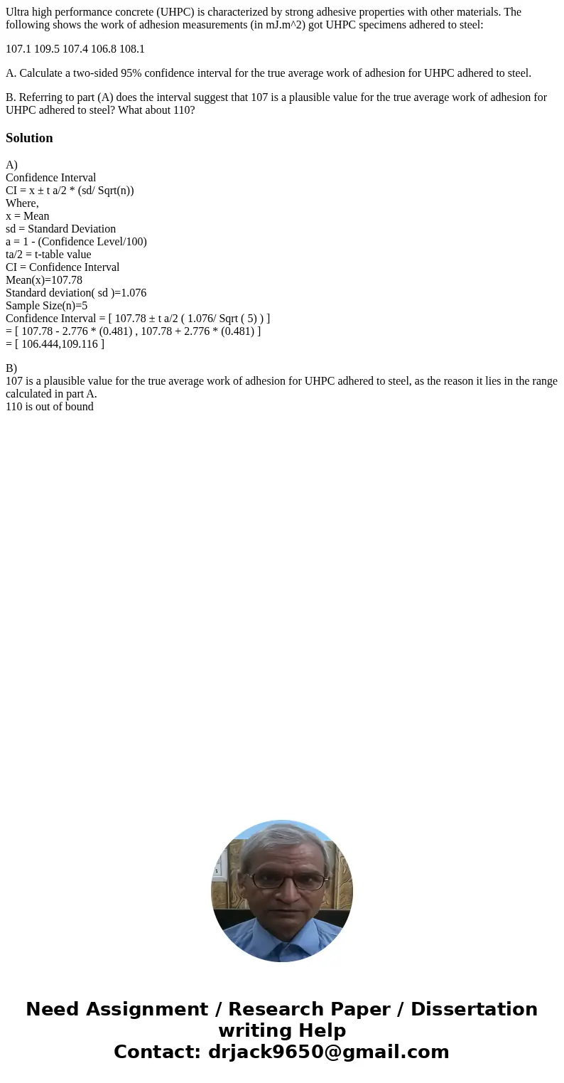 Ultra high performance concrete (UHPC) is characterized by strong adhesive properties with other materials. The following shows the work of adhesion measurement Ultra high performance concrete (UHPC) is characterized by strong adhesive properties with other materials. The following shows the work of adhesion measurement