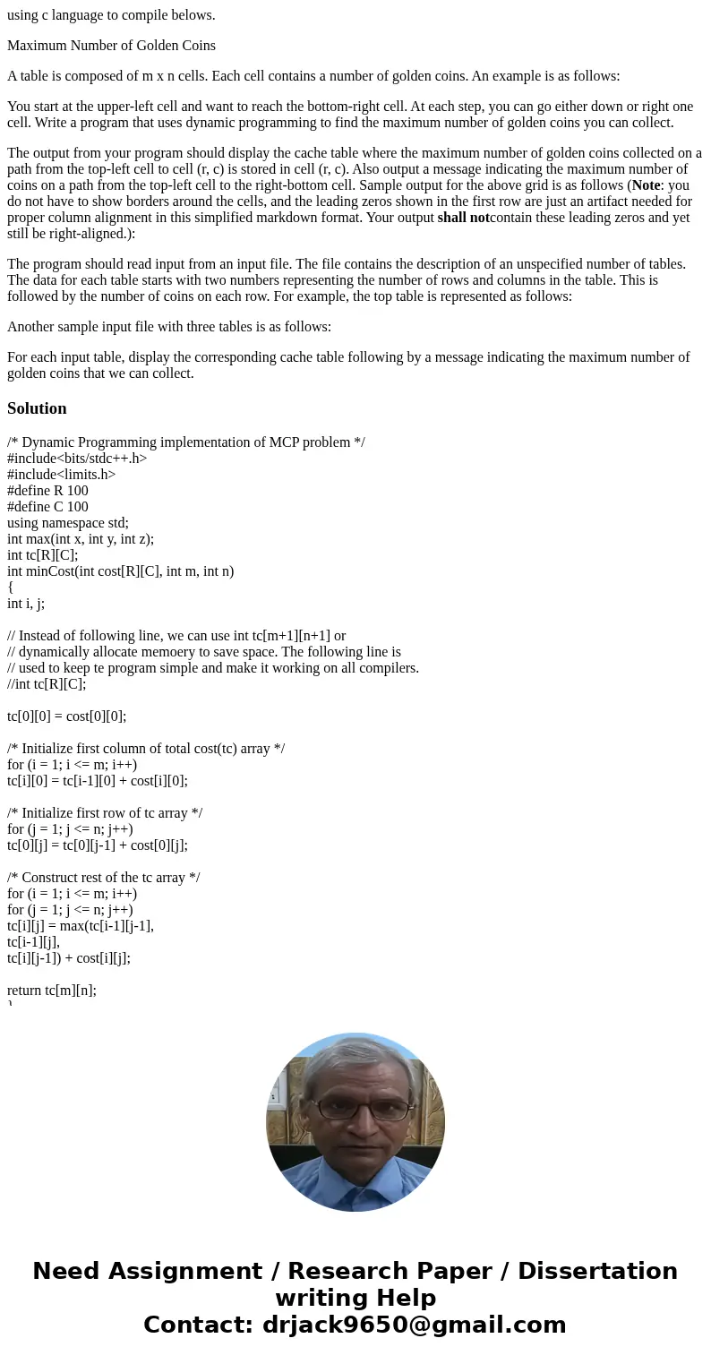 using c language to compile belows. Maximum Number of Golden Coins A table is composed of m x n cells. Each cell contains a number of golden coins. An example i using c language to compile belows. Maximum Number of Golden Coins A table is composed of m x n cells. Each cell contains a number of golden coins. An example i