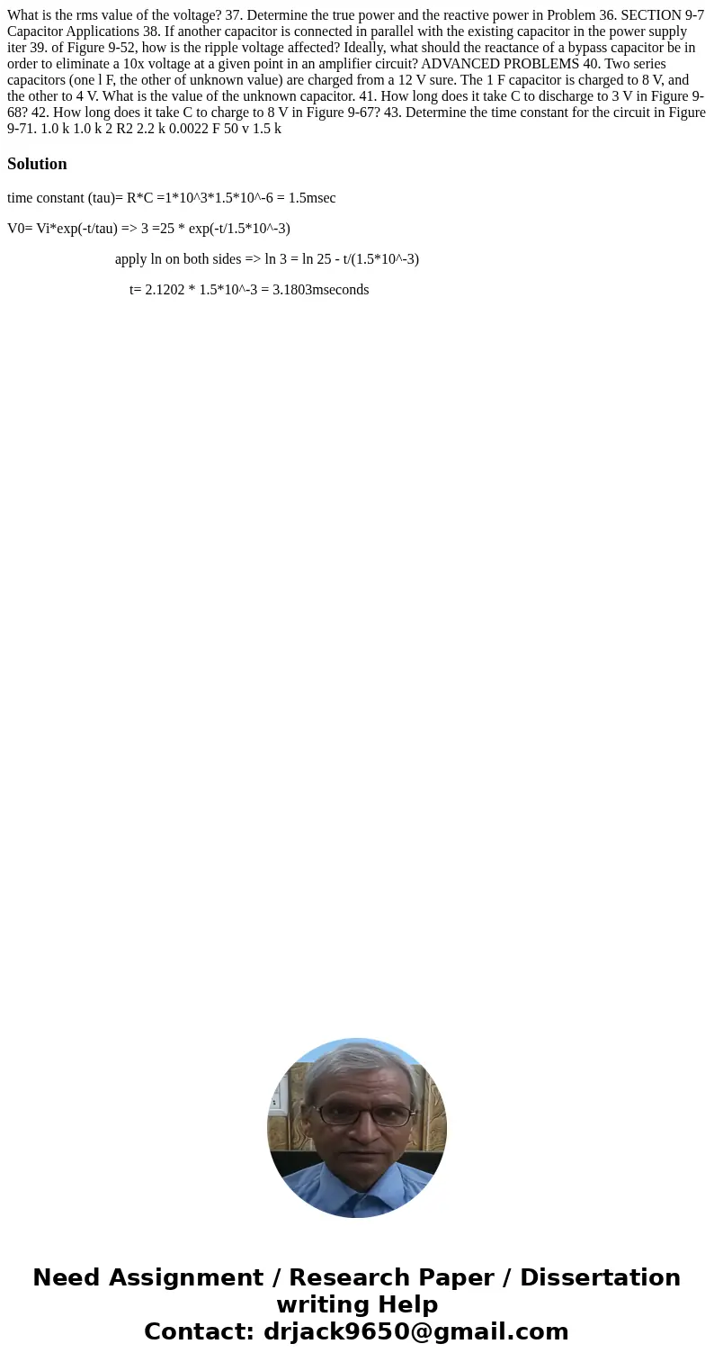 What is the rms value of the voltage? 37. Determine the true power and the reactive power in Problem 36. SECTION 9-7 Capacitor Applications 38. If another capa  What is the rms value of the voltage? 37. Determine the true power and the reactive power in Problem 36. SECTION 9-7 Capacitor Applications 38. If another capa