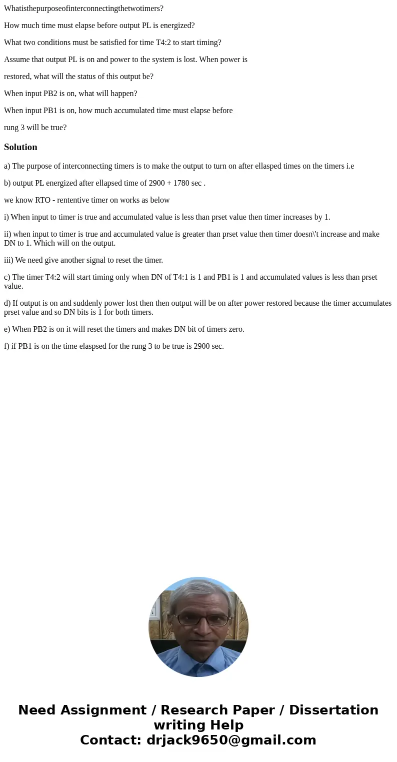 Whatisthepurposeofinterconnectingthetwotimers? How much time must elapse before output PL is energized? What two conditions must be satisfied for time T4:2 to s