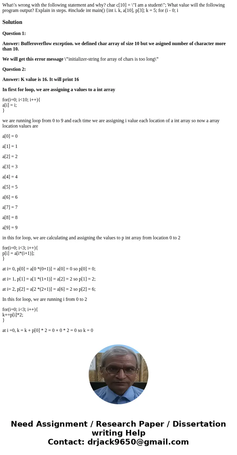  What\'s wrong with the following statement and why? char c[10] = \