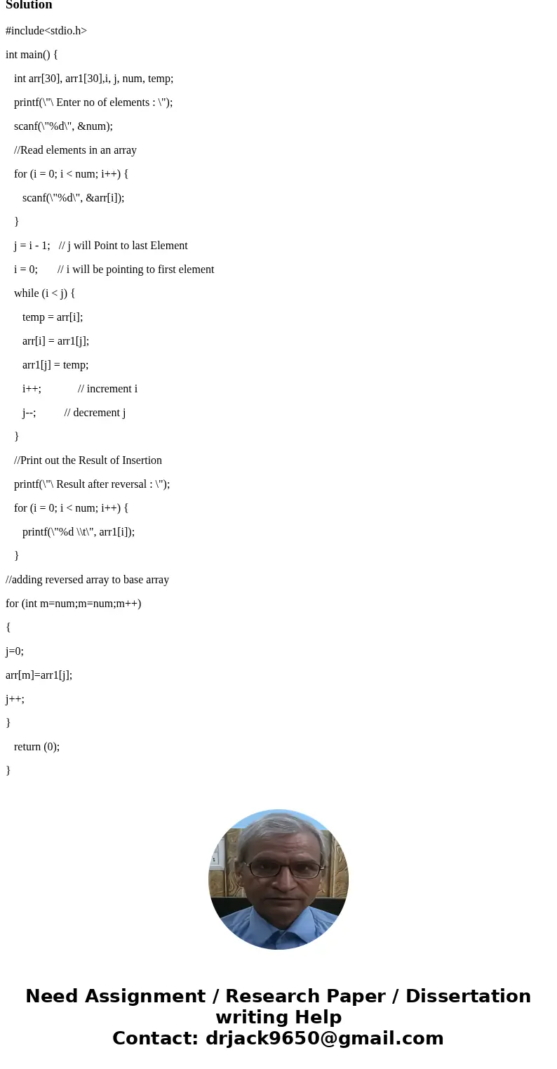 Write a program in c that reverses the order of the elements of an array. a) Store the reversed elements in a new array b) Store the reversed elements in the s  Write a program in c that reverses the order of the elements of an array. a) Store the reversed elements in a new array b) Store the reversed elements in the s