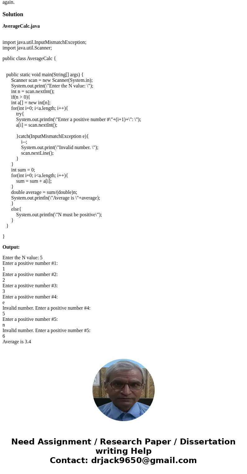 Write a program that calculates the average of N integers. The program should prompt the user to enter the value for N and then afterward must enter all N numbe Write a program that calculates the average of N integers. The program should prompt the user to enter the value for N and then afterward must enter all N numbe