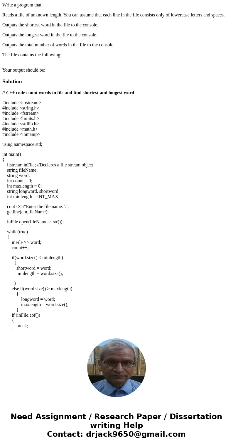 Write a program that: Reads a file of unknown length. You can assume that each line in the file consists only of lowercase letters and spaces. Outputs the short