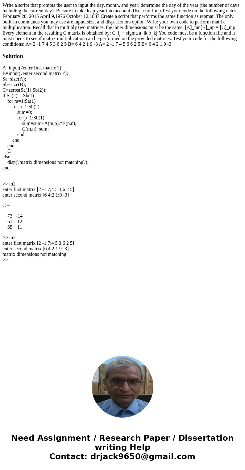 Write a script that prompts the user to input the day, month, and year; determine the day of the year (the number of days including the current day). Be sure t  Write a script that prompts the user to input the day, month, and year; determine the day of the year (the number of days including the current day). Be sure t