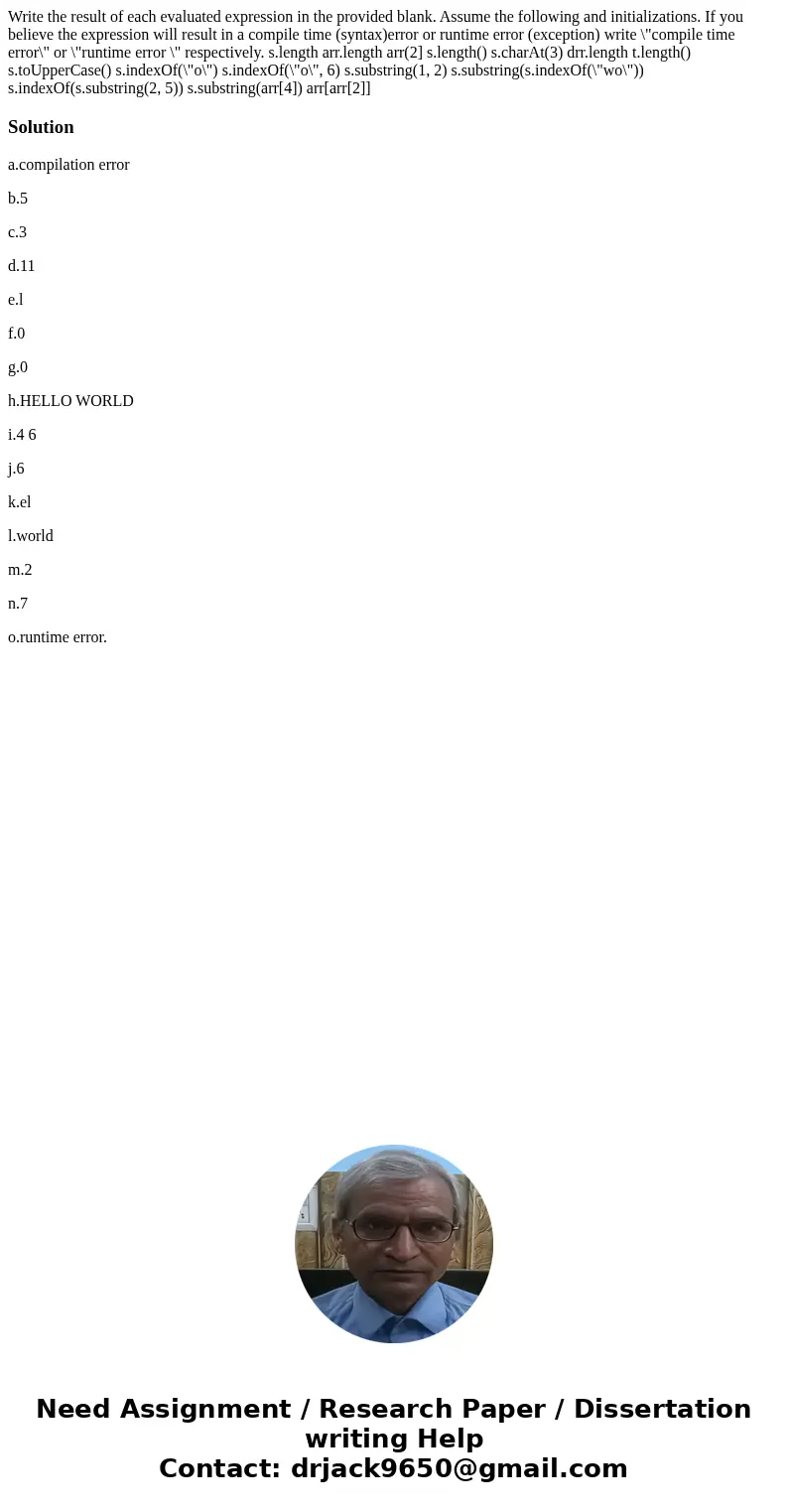  Write the result of each evaluated expression in the provided blank. Assume the following and initializations. If you believe the expression will result in a c