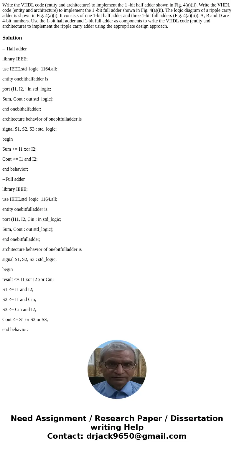 Write the VHDL code (entity and architecture) to implement the 1 -bit half adder shown in Fig. 4(a)(ii). Write the VHDL code (entity and architecture) to imple  Write the VHDL code (entity and architecture) to implement the 1 -bit half adder shown in Fig. 4(a)(ii). Write the VHDL code (entity and architecture) to imple