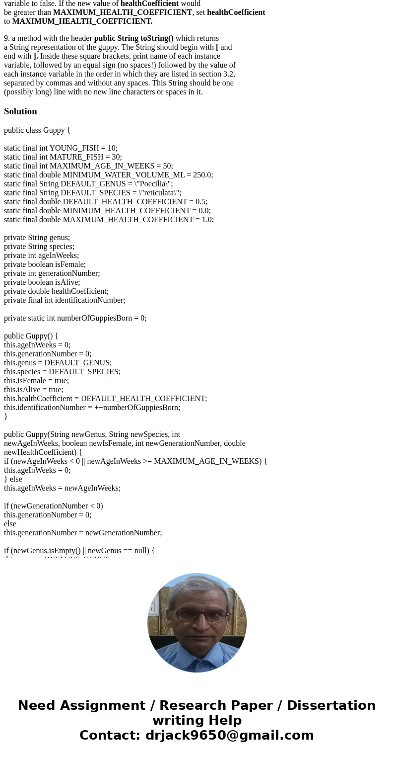 You must implement a class called Guppy which contains the following elements: 1. The following nine public symbolic constants. Use these variable names and dat You must implement a class called Guppy which contains the following elements: 1. The following nine public symbolic constants. Use these variable names and dat