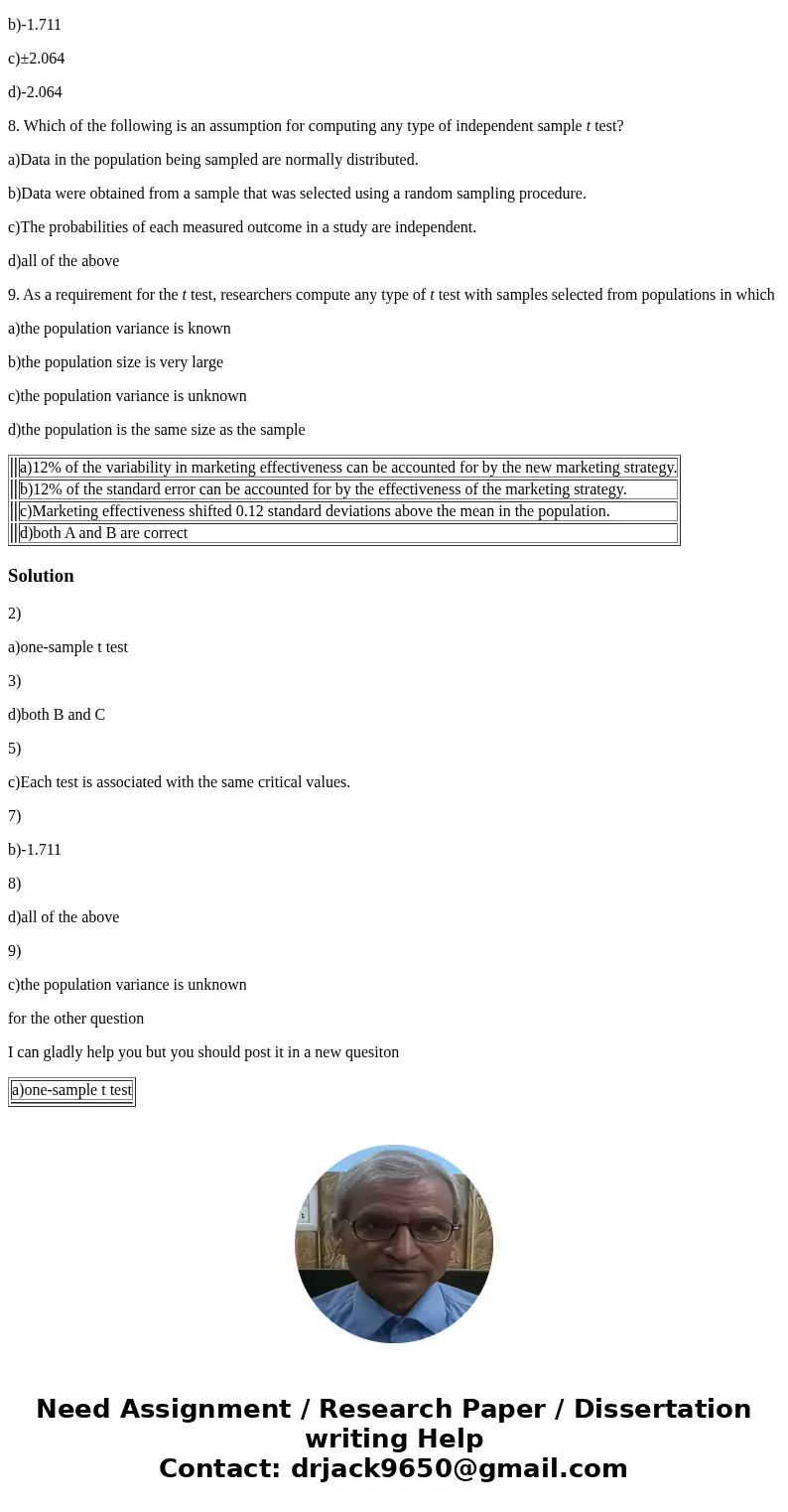 1. A researcher reports that the effectiveness of a new marketing campaign significantly increased sales compared with the previous campaign strategy, t(49) = 2