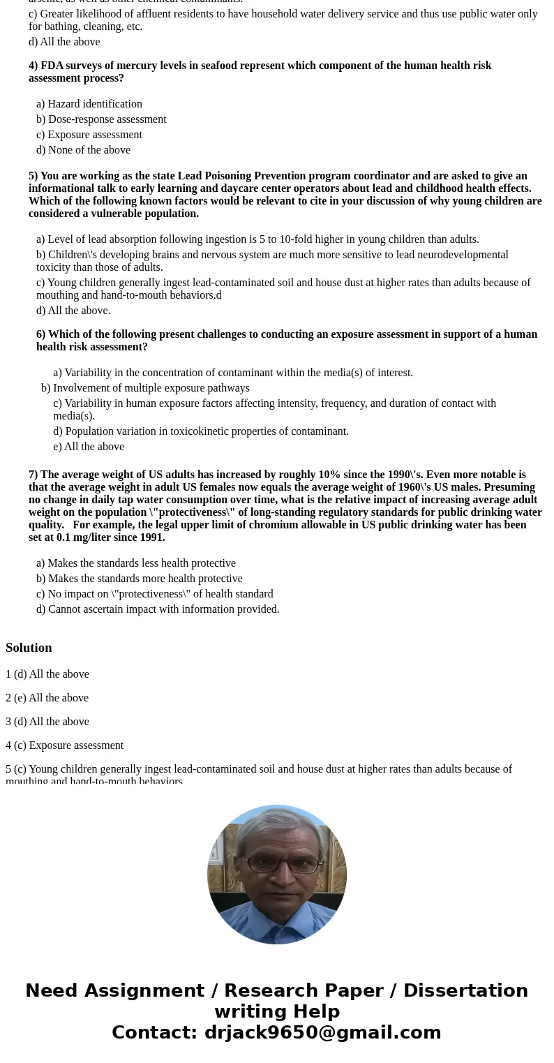1) Difficulties with managing human health from low-dose environmental exposures may include which of the following? a) Using animal data to predict adverse eff 1) Difficulties with managing human health from low-dose environmental exposures may include which of the following? a) Using animal data to predict adverse eff