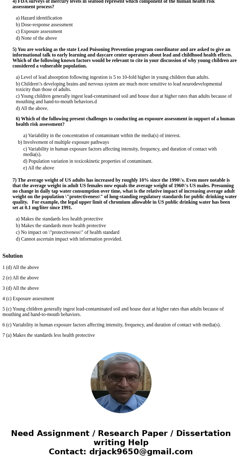 1) Difficulties with managing human health from low-dose environmental exposures may include which of the following? a) Using animal data to predict adverse eff 1) Difficulties with managing human health from low-dose environmental exposures may include which of the following? a) Using animal data to predict adverse eff