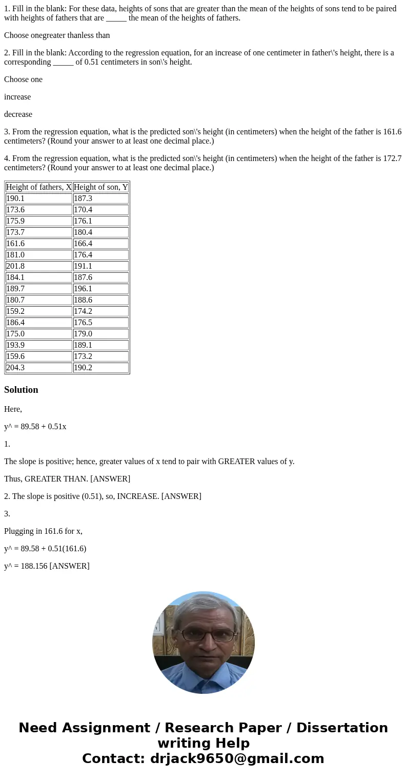 1. Fill in the blank: For these data, heights of sons that are greater than the mean of the heights of sons tend to be paired with heights of fathers that are _ 1. Fill in the blank: For these data, heights of sons that are greater than the mean of the heights of sons tend to be paired with heights of fathers that are _