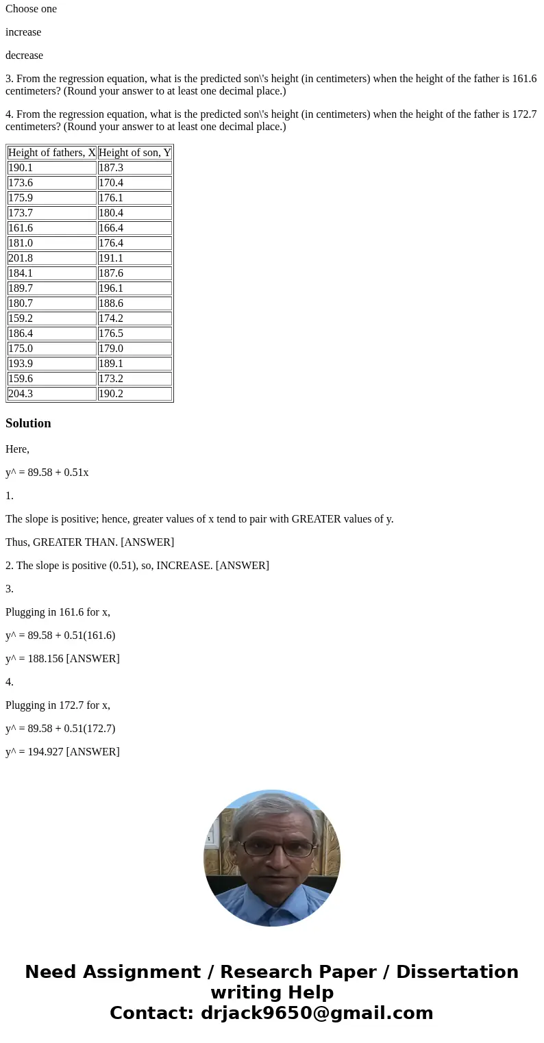1. Fill in the blank: For these data, heights of sons that are greater than the mean of the heights of sons tend to be paired with heights of fathers that are _ 1. Fill in the blank: For these data, heights of sons that are greater than the mean of the heights of sons tend to be paired with heights of fathers that are _