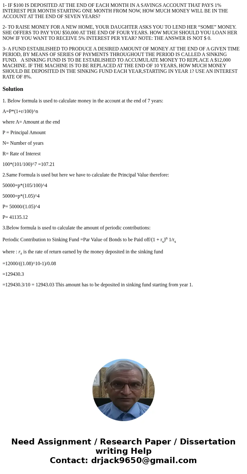 1- IF $100 IS DEPOSITED AT THE END OF EACH MONTH IN A SAVINGS ACCOUNT THAT PAYS 1% INTEREST PER MONTH STARTING ONE MONTH FROM NOW, HOW MUCH MONEY WILL BE IN THE 1- IF $100 IS DEPOSITED AT THE END OF EACH MONTH IN A SAVINGS ACCOUNT THAT PAYS 1% INTEREST PER MONTH STARTING ONE MONTH FROM NOW, HOW MUCH MONEY WILL BE IN THE