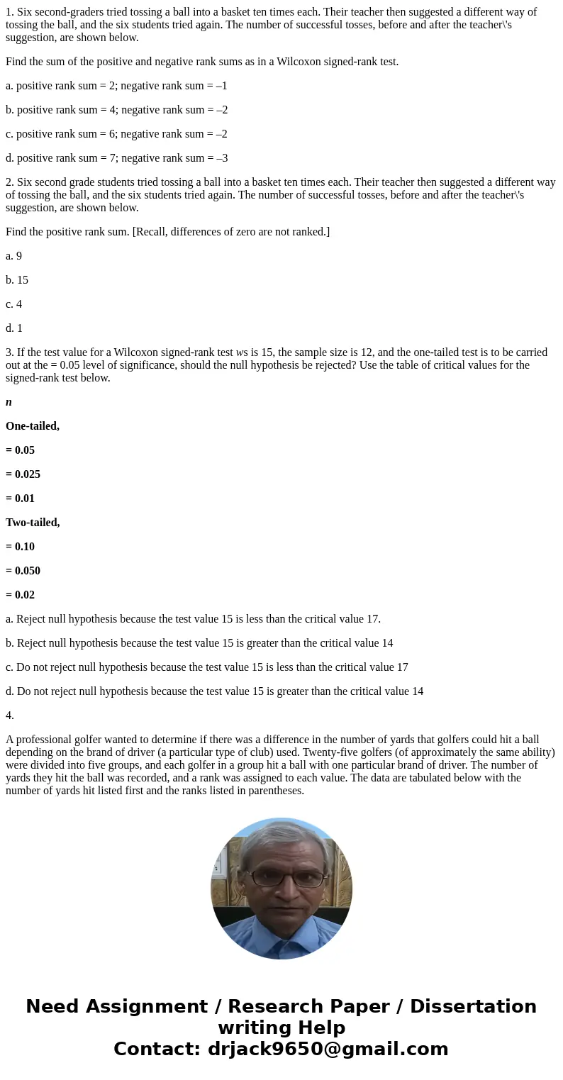 1. Six second-graders tried tossing a ball into a basket ten times each. Their teacher then suggested a different way of tossing the ball, and the six students  1. Six second-graders tried tossing a ball into a basket ten times each. Their teacher then suggested a different way of tossing the ball, and the six students