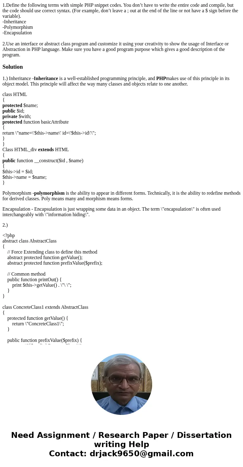 1.Define the following terms with simple PHP snippet codes. You don’t have to write the entire code and compile, but the code should use correct syntax. (For ex