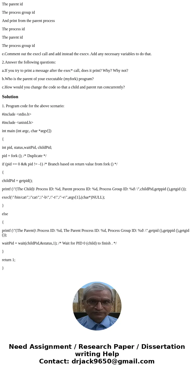 1.Write a program that executes the “cat –b –v –t filename” command. Call your executable myfork Details: a.The call to your program will be made with the follo 1.Write a program that executes the “cat –b –v –t filename” command. Call your executable myfork Details: a.The call to your program will be made with the follo