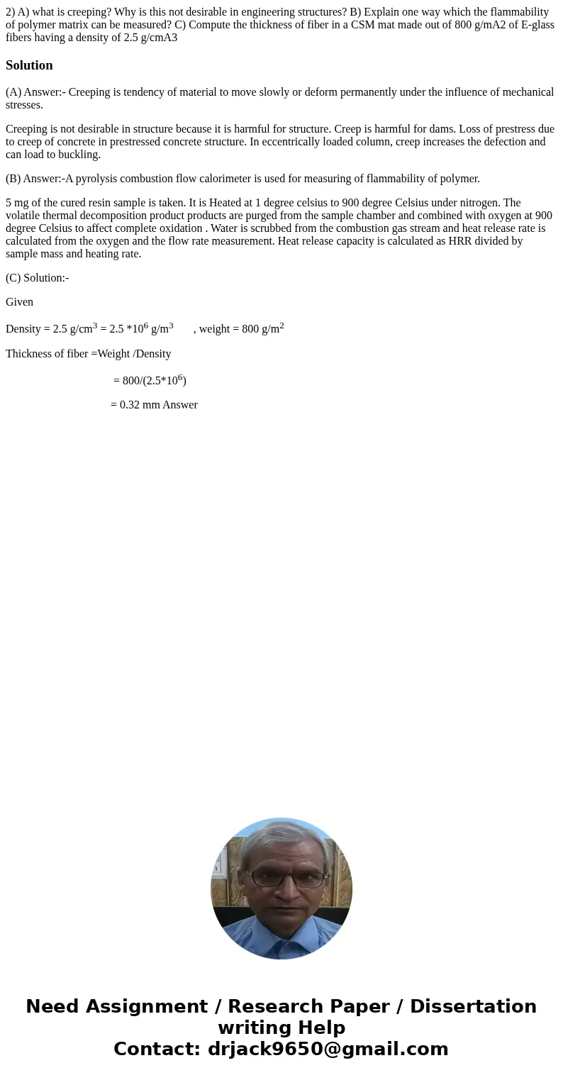 2) A) what is creeping? Why is this not desirable in engineering structures? B) Explain one way which the flammability of polymer matrix can be measured? C) Co  2) A) what is creeping? Why is this not desirable in engineering structures? B) Explain one way which the flammability of polymer matrix can be measured? C) Co