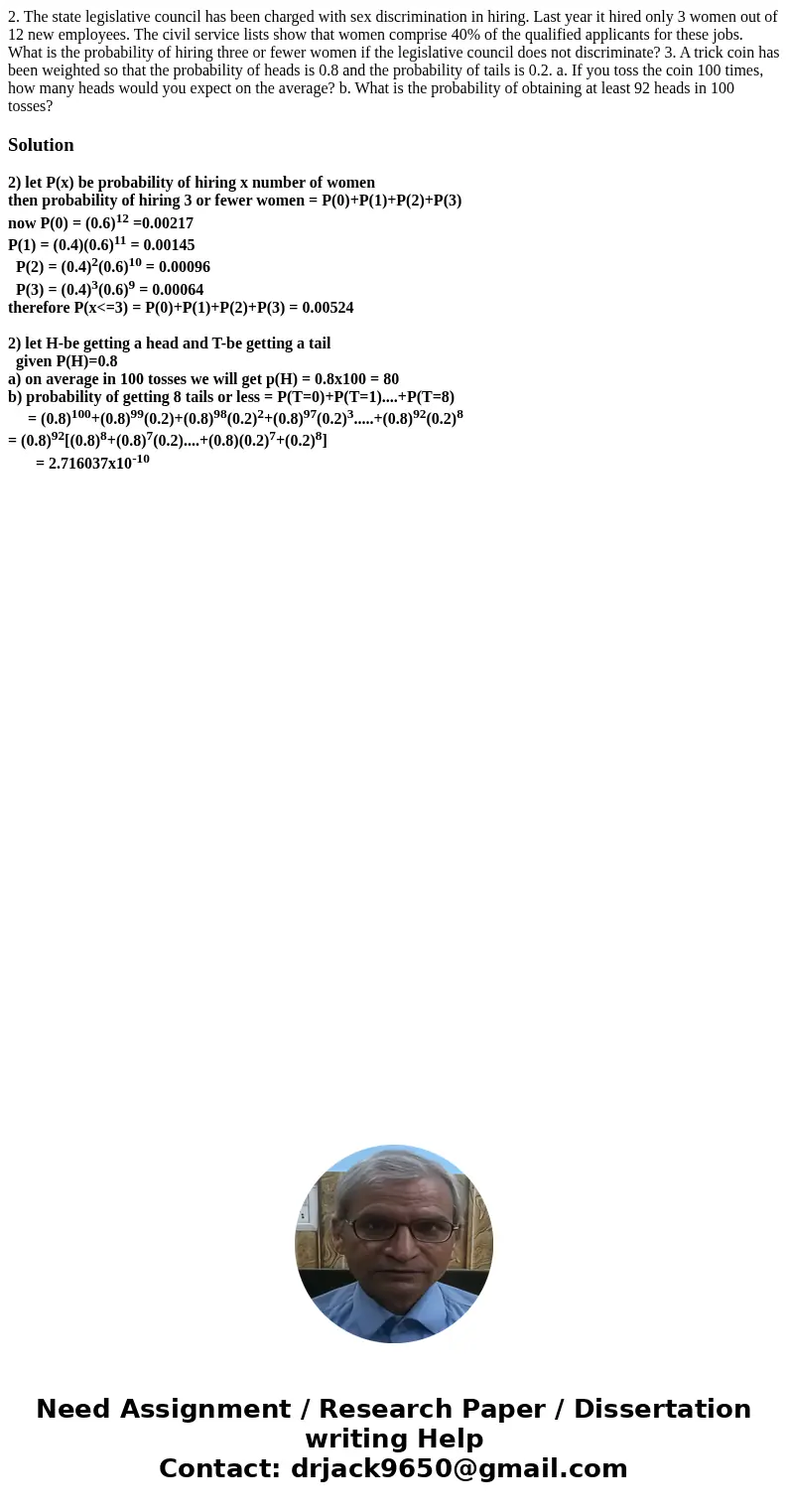 2. The state legislative council has been charged with sex discrimination in hiring. Last year it hired only 3 women out of 12 new employees. The civil service  2. The state legislative council has been charged with sex discrimination in hiring. Last year it hired only 3 women out of 12 new employees. The civil service