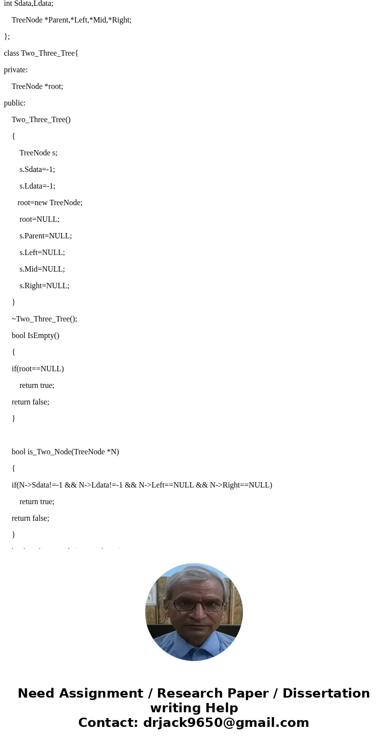 2-3 Tree - C++ Build a 2-3 Tree from a set of numbers found in file RandNbrs.txt. Print out the root and its children and print out the leaves of the tree. Prin 2-3 Tree - C++ Build a 2-3 Tree from a set of numbers found in file RandNbrs.txt. Print out the root and its children and print out the leaves of the tree. Prin
