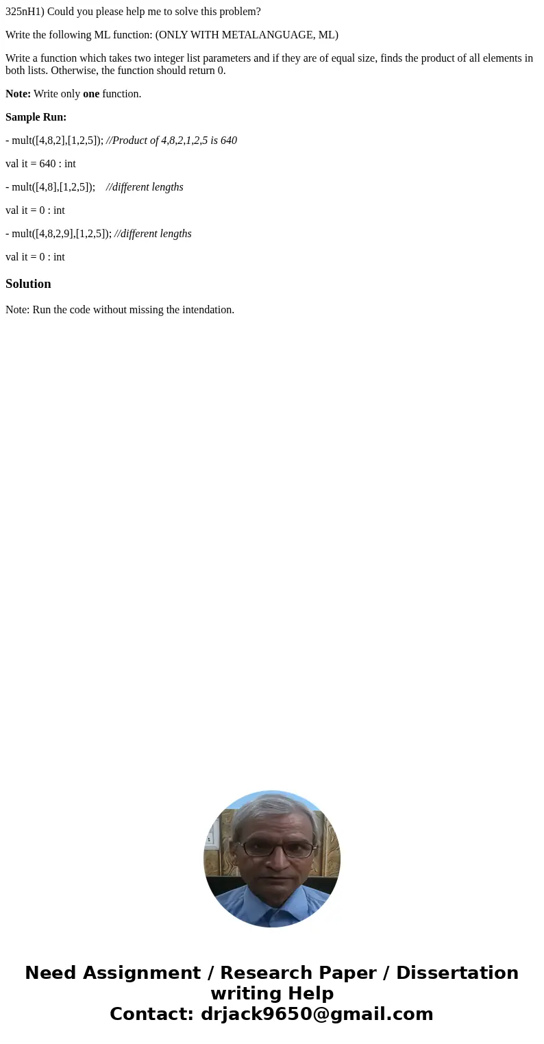 325nH1) Could you please help me to solve this problem? Write the following ML function: (ONLY WITH METALANGUAGE, ML) Write a function which takes two integer l 325nH1) Could you please help me to solve this problem? Write the following ML function: (ONLY WITH METALANGUAGE, ML) Write a function which takes two integer l