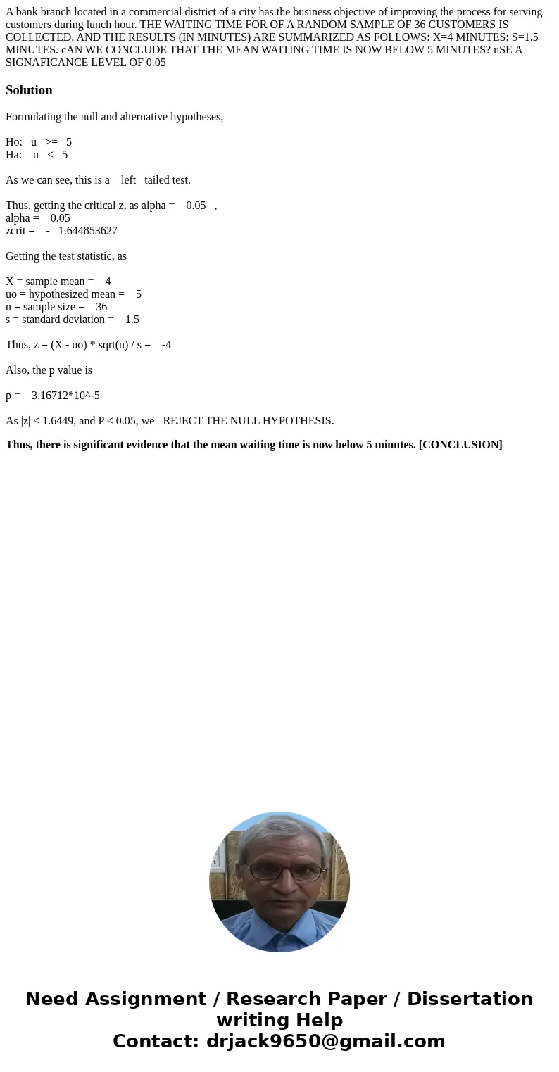 A bank branch located in a commercial district of a city has the business objective of improving the process for serving customers during lunch hour. THE WAITIN A bank branch located in a commercial district of a city has the business objective of improving the process for serving customers during lunch hour. THE WAITIN