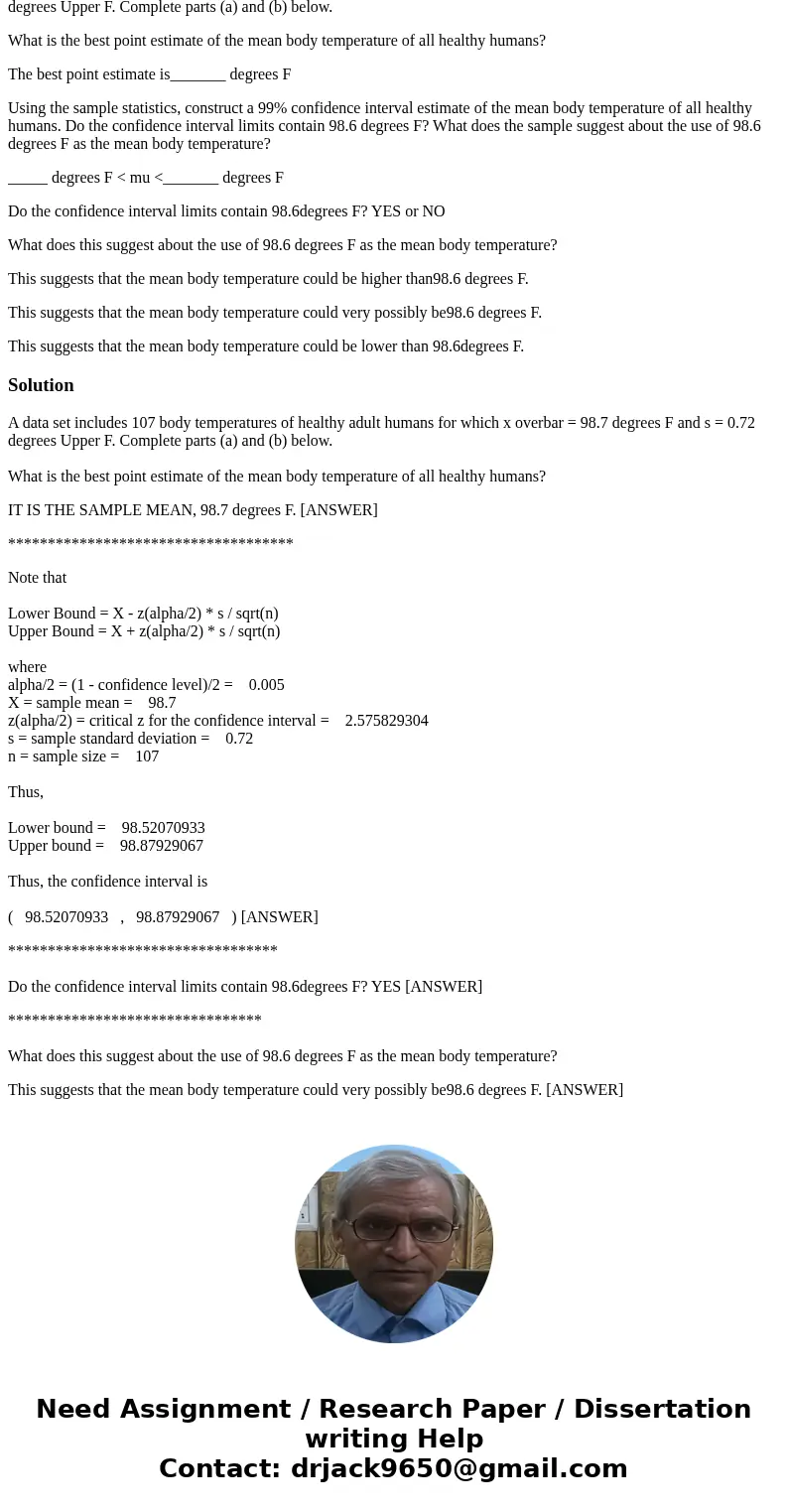 A data set includes 107 body temperatures of healthy adult humans for which x overbar = 98.7 degrees F and s = 0.72 degrees Upper F. Complete parts (a) and (b)  A data set includes 107 body temperatures of healthy adult humans for which x overbar = 98.7 degrees F and s = 0.72 degrees Upper F. Complete parts (a) and (b)