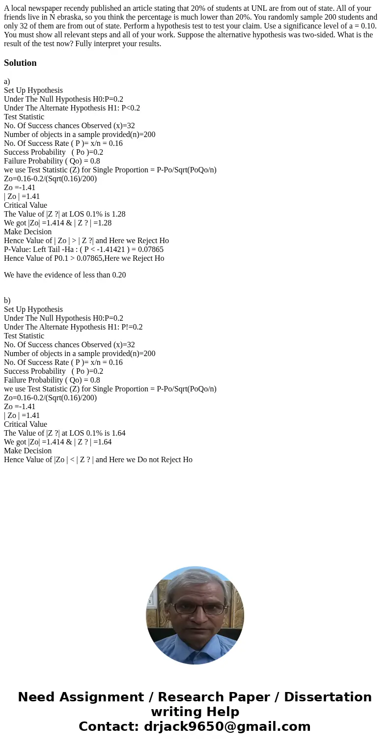 A local newspaper recendy published an article stating that 20% of students at UNL are from out of state. All of your friends live in N ebraska, so you think t  A local newspaper recendy published an article stating that 20% of students at UNL are from out of state. All of your friends live in N ebraska, so you think t