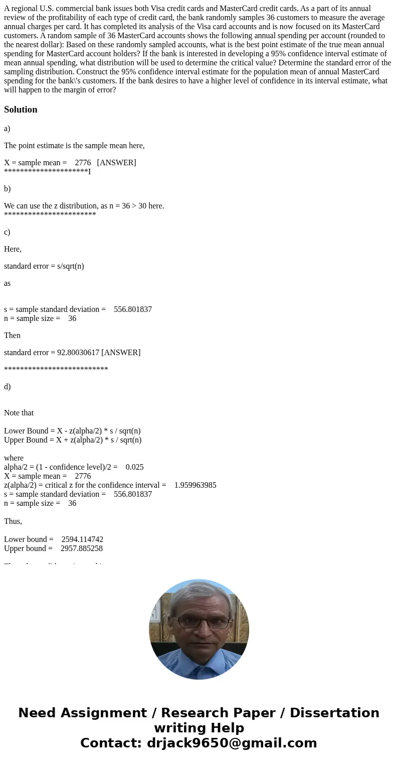 A regional U.S. commercial bank issues both Visa credit cards and MasterCard credit cards. As a part of its annual review of the profitability of each type of   A regional U.S. commercial bank issues both Visa credit cards and MasterCard credit cards. As a part of its annual review of the profitability of each type of