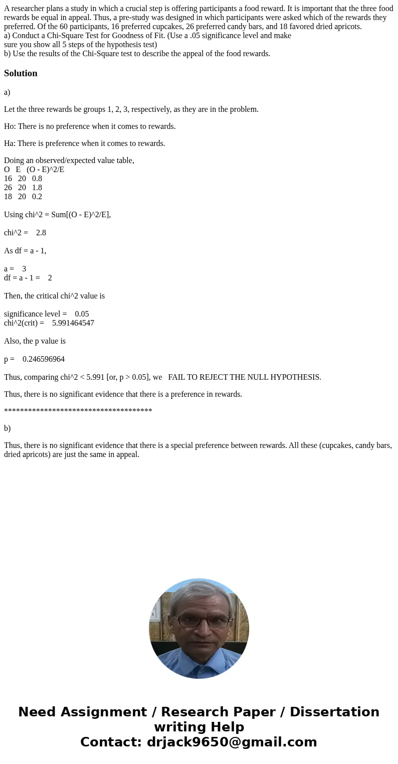 A researcher plans a study in which a crucial step is offering participants a food reward. It is important that the three food rewards be equal in appeal. Thus, A researcher plans a study in which a crucial step is offering participants a food reward. It is important that the three food rewards be equal in appeal. Thus,
