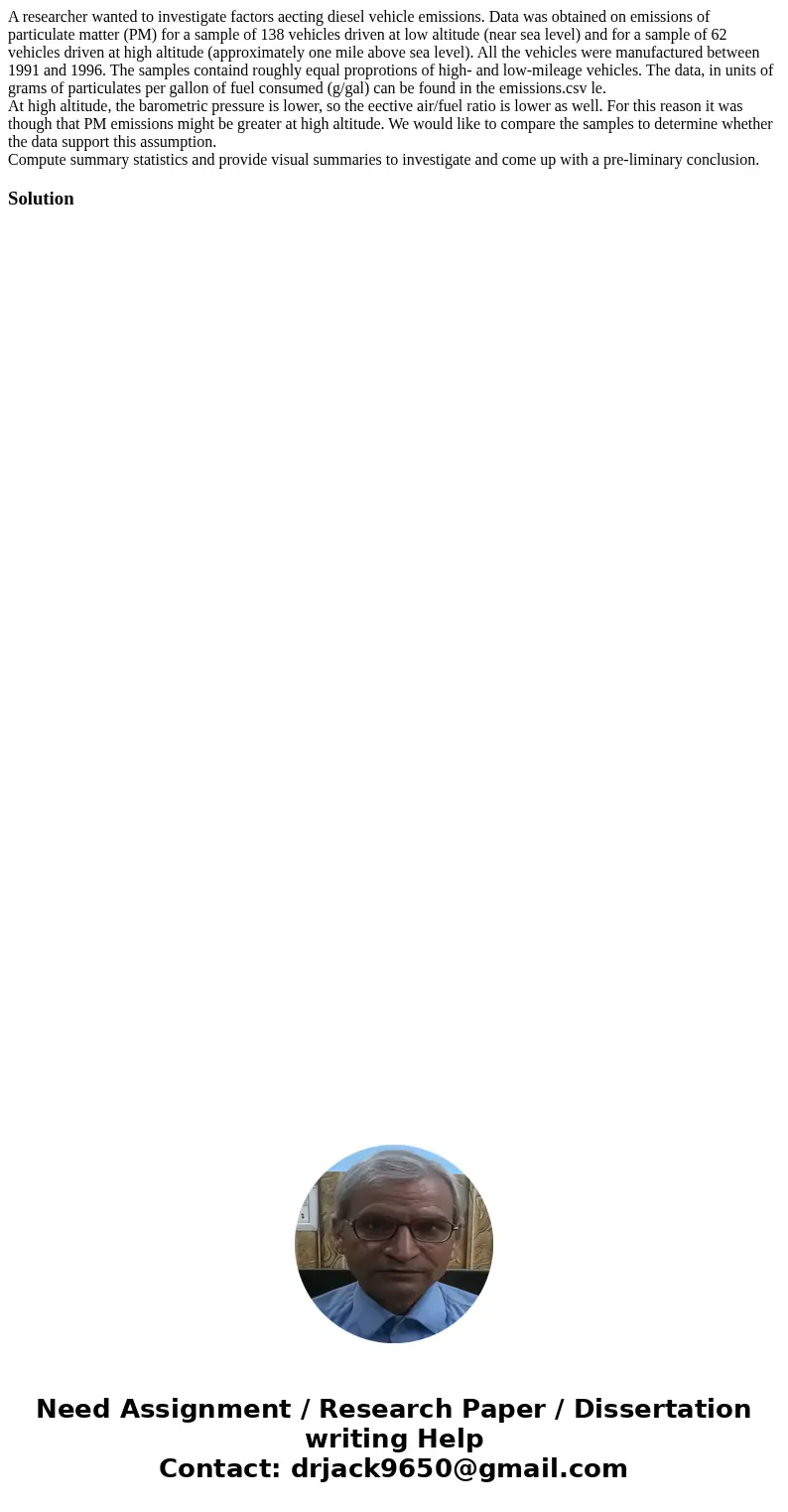 A researcher wanted to investigate factors aecting diesel vehicle emissions. Data was obtained on emissions of particulate matter (PM) for a sample of 138 vehic A researcher wanted to investigate factors aecting diesel vehicle emissions. Data was obtained on emissions of particulate matter (PM) for a sample of 138 vehic