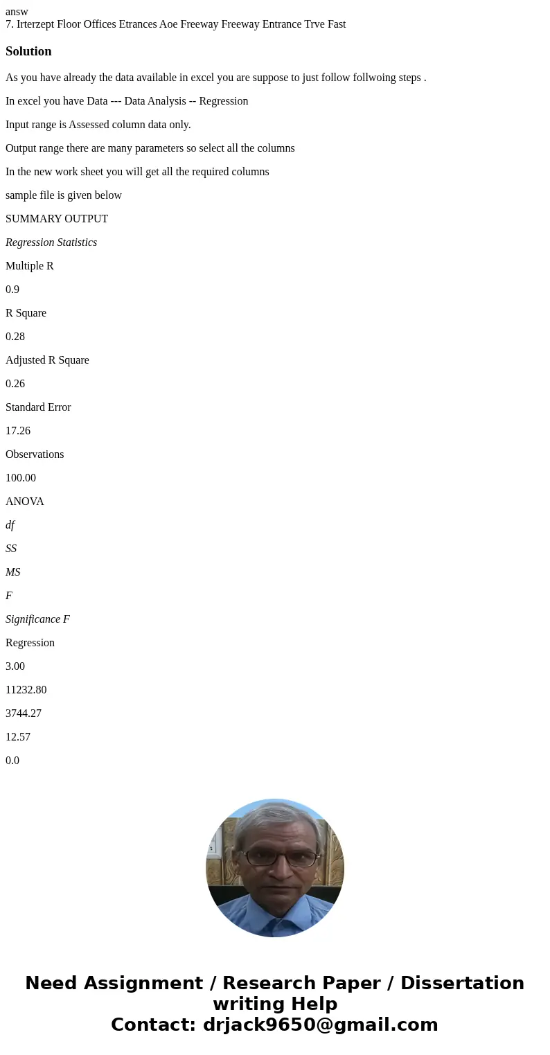 answ 7. Irterzept Floor Offices Etrances Aoe Freeway Freeway Entrance Trve Fast SolutionAs you have already the data available in excel you are suppose to just  answ 7. Irterzept Floor Offices Etrances Aoe Freeway Freeway Entrance Trve Fast SolutionAs you have already the data available in excel you are suppose to just