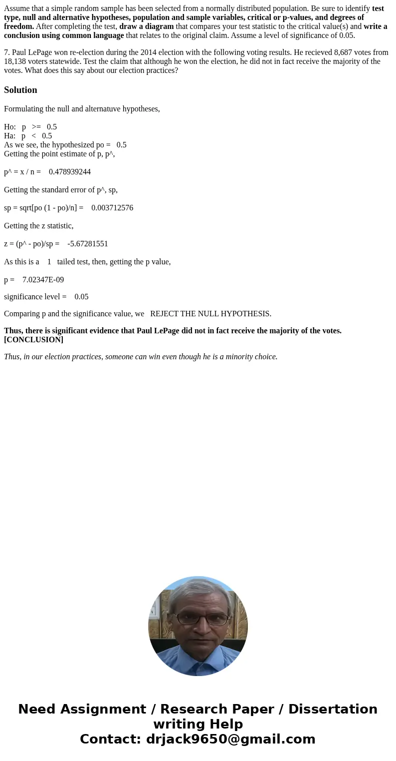 Assume that a simple random sample has been selected from a normally distributed population. Be sure to identify test type, null and alternative hypotheses, pop Assume that a simple random sample has been selected from a normally distributed population. Be sure to identify test type, null and alternative hypotheses, pop