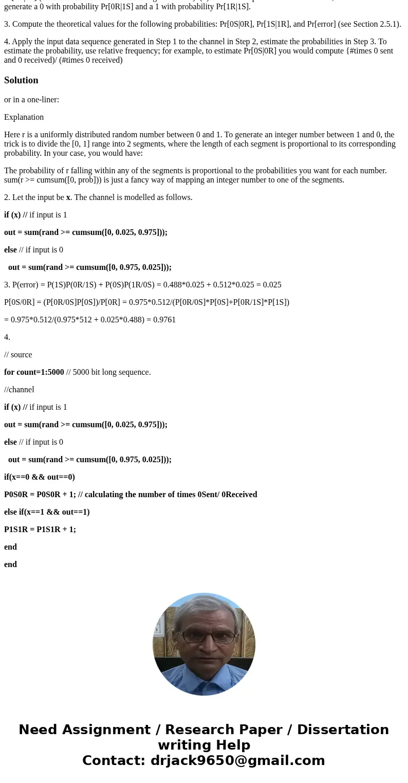 Binary Communication Channel Matlab- Please help, for part a i think the code is p = 0.488 x = (rand(1,5000)) < p; In this project, you are to simulate a sim Binary Communication Channel Matlab- Please help, for part a i think the code is p = 0.488 x = (rand(1,5000)) < p; In this project, you are to simulate a sim