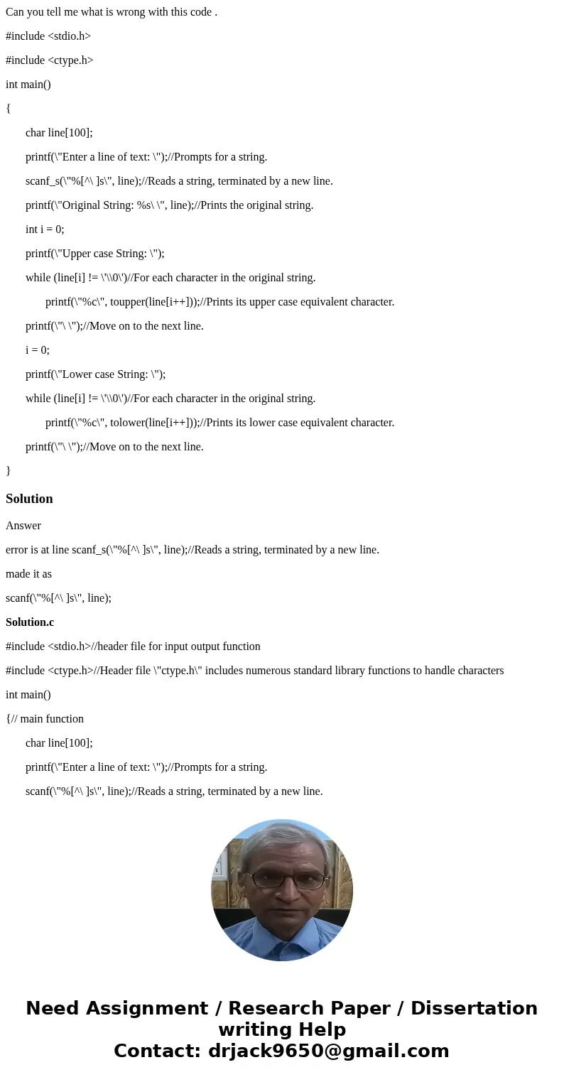 Can you tell me what is wrong with this code . #include <stdio.h> #include <ctype.h> int main() { char line[100]; printf(\
