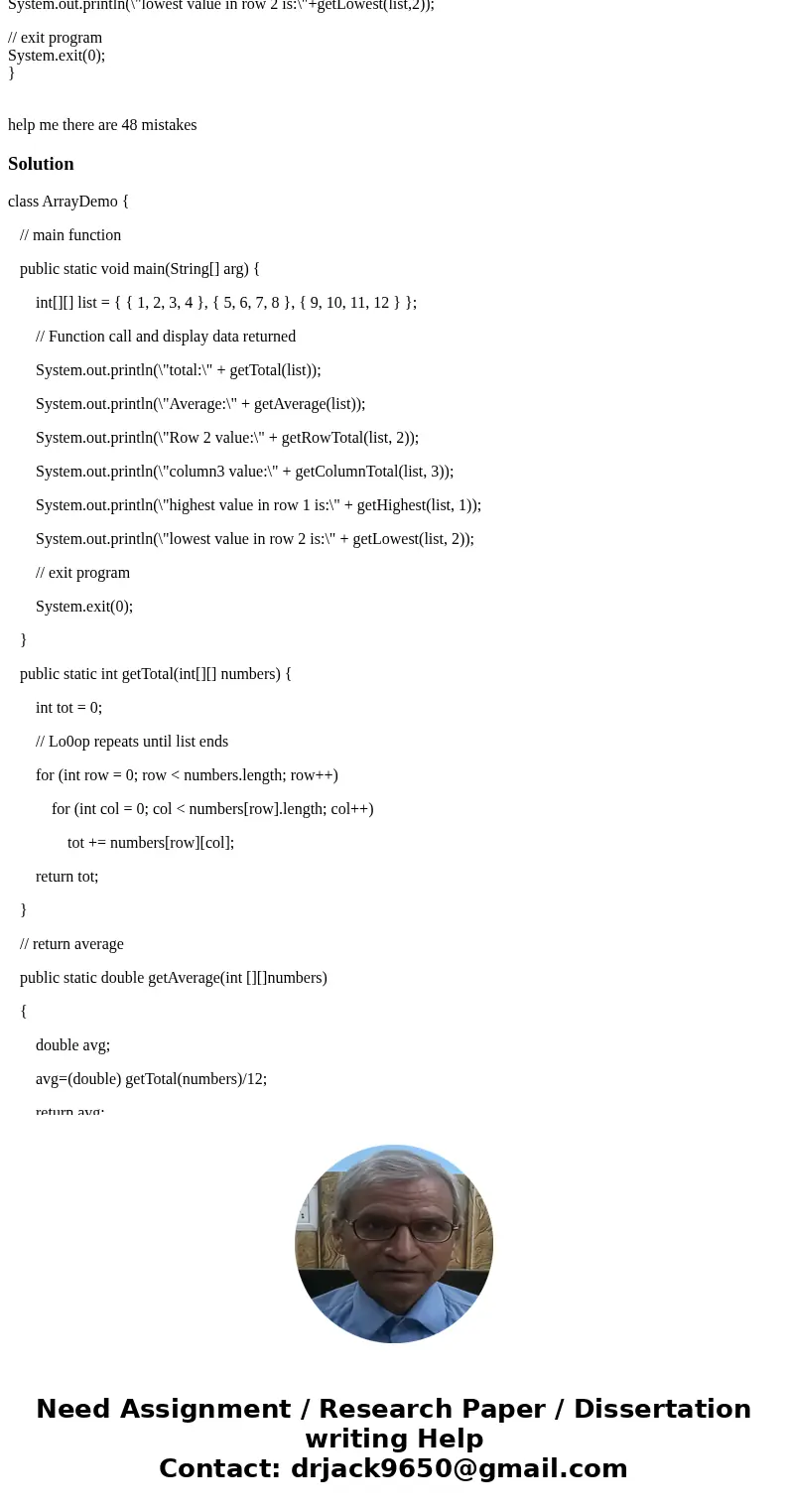 class Array { public static int getTotal(int[][]numbers ) { int tot=0; // Lo0op repeats until list ends for (int row = 0;row < numbers .legth; row++) for (in