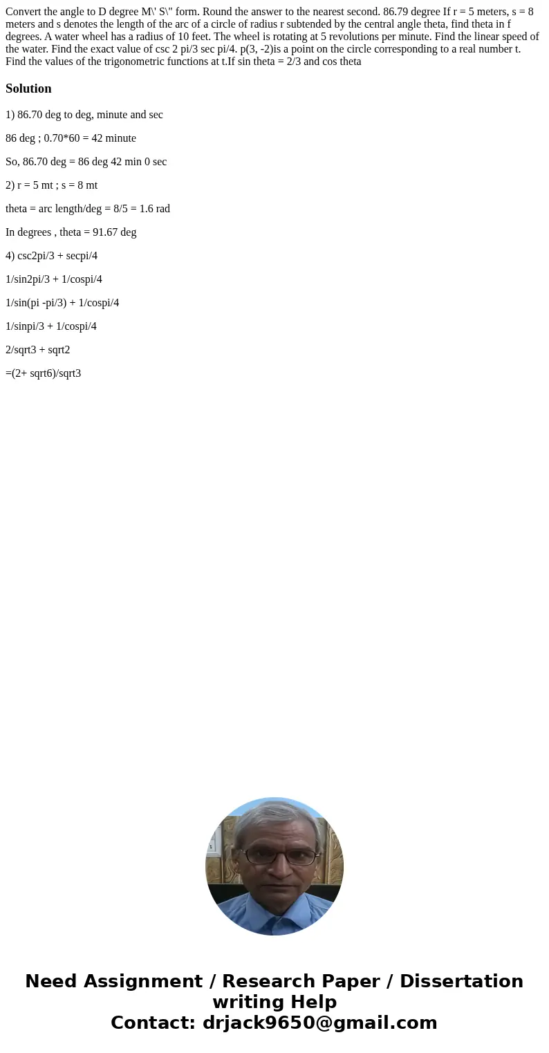Convert the angle to D degree M\' S\  Convert the angle to D degree M\' S\