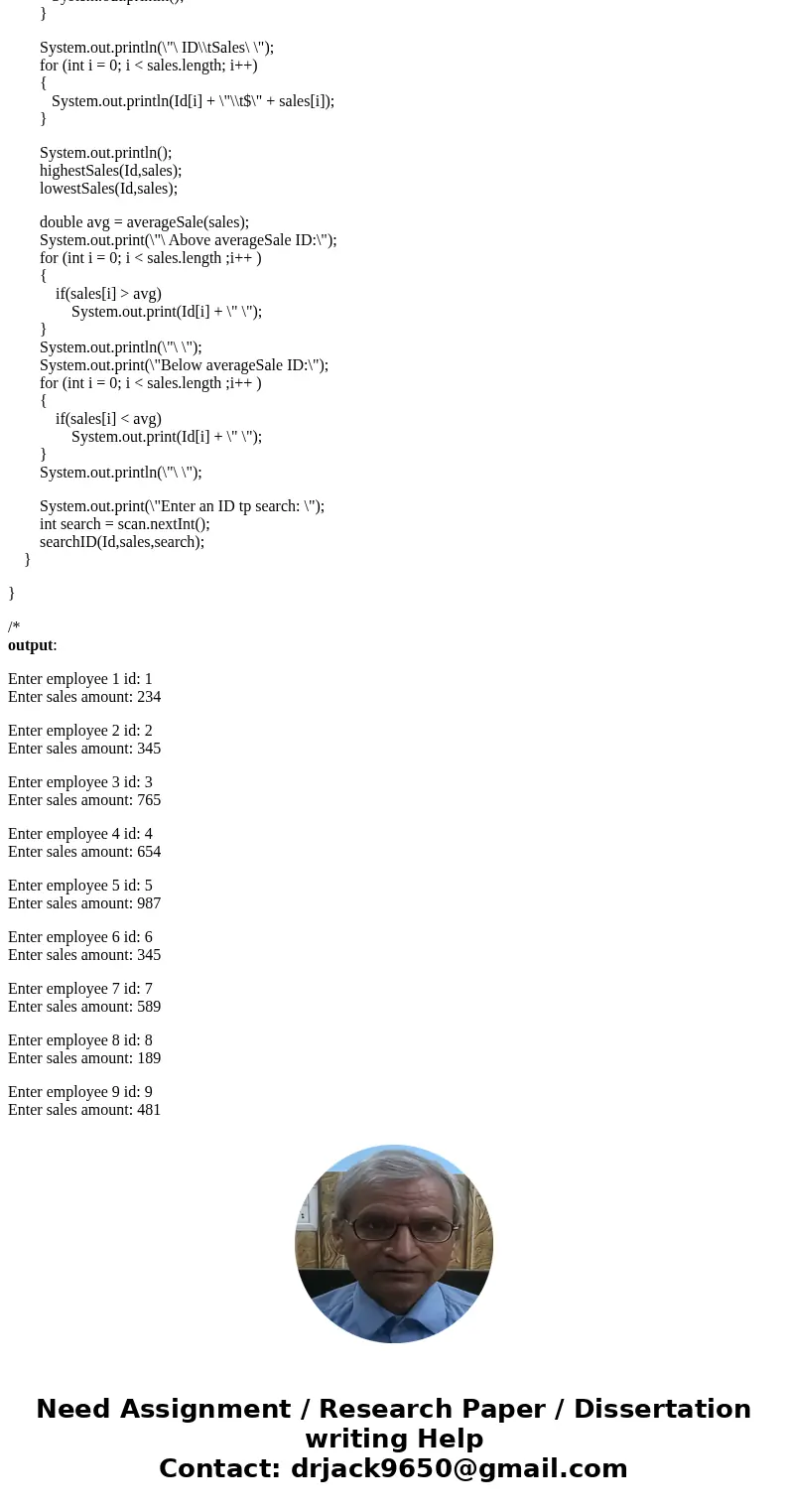 Create an array to hold the ID’s (int) of 10 sales employees. Then create an array to hold the sales amounts for each employee that will parallel the array of I